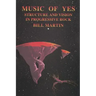 Music of Yes: Structure and Vision in Progressive Rock
