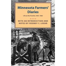 Minnesota Farmers' Diaries: Life on the Frontier, 1845-1863