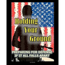 Holding Your Ground: Preparing for Defense if it All Falls Apart