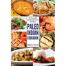 Paleo Indian Cookbook: 31 Flavorful Quick and Easy Recipes