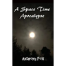 A Space Time Apocalypse