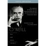 O'Neill: Son and Artist; Volume II