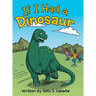 If I Had a Dinosaur