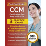 CCM Certification Test Prep 2023-2024: 3 Practice Exams and Case Management Study Guide Book [8th Edition]