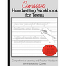 Cursive Handwriting Workbook for Teens: Comprehensive Learning and Practice Workbook with Inspirational Quotes