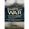 Ships of War: The Development of Warships by the Navies of the World During the Later 19th Century