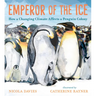 Emperor of the Ice: How a Changing Climate Affects a Penguin Colony