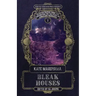 Bleak Houses: Safer & Family Solstice