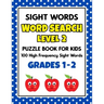SIGHT WORDS Word Search Puzzle Book For Kids - LEVEL 2: 100 High Frequency Sight Words Reading Practice Workbook Grades 1st - 2nd, Ages 5 - 8 Years