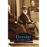 Danvers: From 1850 to 1899