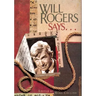 Will Rogers Says . . .