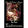 The Talisman by Sir Walter Scott, Fiction, Literary