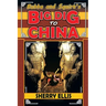 Bubba and Squirt's Big Dig to China