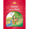 Classic Tales: Level 2: Amrita and the Trees