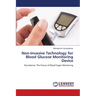 Non-Invasive Technology for Blood Glucose Monitoring Device