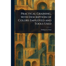 Practical Graining, With Description of Colors Employed and Tools Used
