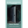 The Seeds of Self-Destruction or Success: Ingredients Absolutes Possibilites
