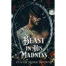 Beast In His Madness