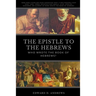 The Epistle to the Hebrews: Who Wrote the Book of Hebrews?