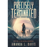 Precisely Terminated