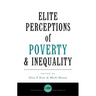 Elite Perceptions of Poverty and Inequality