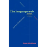 The Language Web: The Power and Problem of Words - The 1996 BBC Reith Lectures