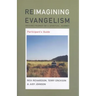 Reimagining Evangelism Participant's Guide