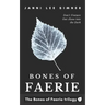 Bones of Faerie: Book 1 of the Bones of Faerie Trilogy