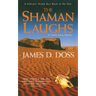The Shaman Laughs: A Charlie Moon Mystery