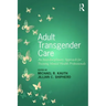 Adult Transgender Care: An Interdisciplinary Approach for Training Mental Health Professionals