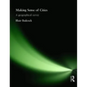 Making Sense of Cities: A Geographical Survey