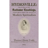 Hydesville: The Story of the Rochester Knockings, which Proclaimed the Advent of Modern Spiritualism