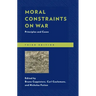 Moral Constraints on War: Principles and Cases