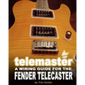 Telemaster A Wiring Guide For The Fender Telecaster