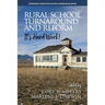 Rural School Turnaround and Reform: It's Hard Work!