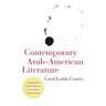 Contemporary Arab-American Literature: Transnational Reconfigurations of Citizenship and Belonging