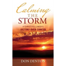 Calming the Storm