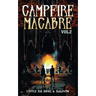 Campfire Macabre: Volume 2