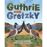Guthrie and Gretzky
