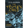 The Téuta's Child