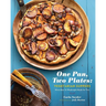 One Pan, Two Plates: Vegetarian Suppers: More Than 70 Weeknight Meals for Two (Cookbook for Vegetarian Dinners, Gifts for Vegans, Vegetarian Cooking)