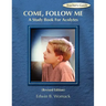 Come, Follow Me: A Study Book for Acolytes