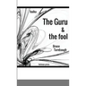 The Guru & the Fool