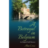 A Betrayal in Belgium: An Elspeth Duff Mystery