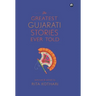 The Greatest Gujarati Stories Ever Told Demy (Hb) Aleph