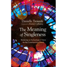 The Meaning of Singleness: Retrieving an Eschatological Vision for the Contemporary Church
