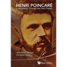 Henri Poincare: A Biography Through the Daily Papers