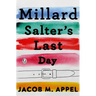 Millard Salter's Last Day