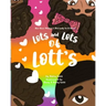 Lots and Lots of Lott's: Not Your Mother's Old Lady in a Shoe