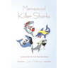 Menopausal Killer Sharks